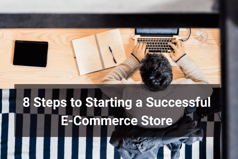 Steps To Starting A Successful E Commerce Store Floship