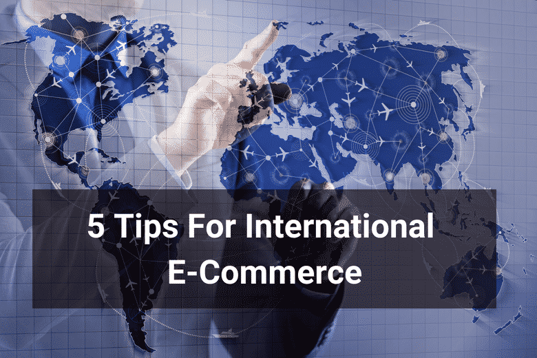 5 Tips For International E-Commerce To Ensure A Smooth Expansion - Floship