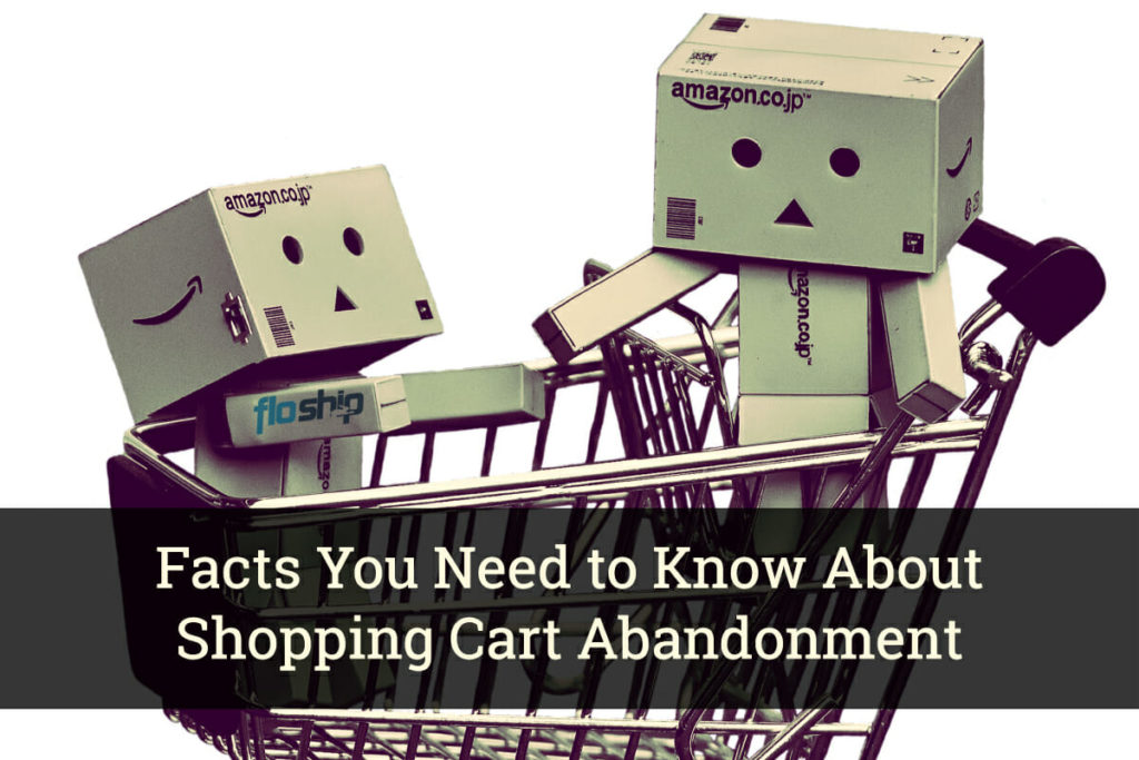 7 Facts You Need To Know About Shopping Cart Abandonment | Floship