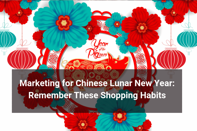 chinese new year marketing strategy